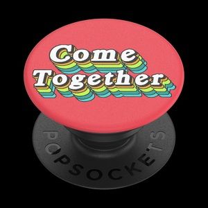Popsocket Come Together